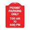 Signmission Permit Parking 7-00 Am to 5-00 Pm, Red & White Aluminum Architectural Sign, 18" x 24", RW-1824-23324 A-DES-RW-1824-23324 - alternate 1